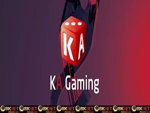 Khám phá sảnh KA Gaming chất lượng cao và uy tín tại 8KBET